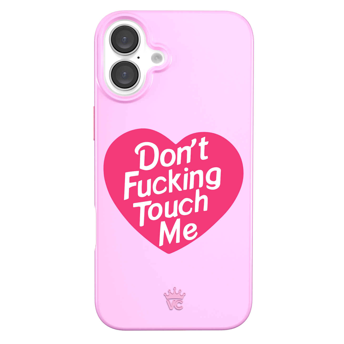 Don't F Touch Me iPhone Case