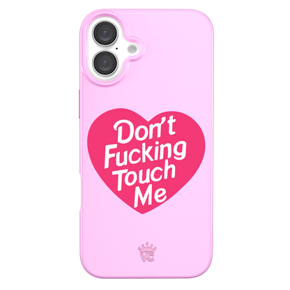 Don't F Touch Me iPhone Case